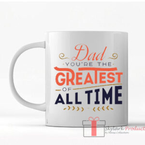 Dad You 'Re the Greatest of all Time